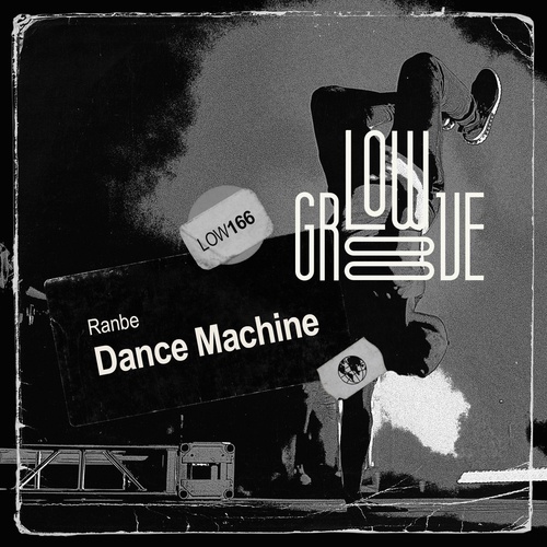 Ranbe - Dance Machine [LOW166]